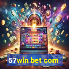 57win bet com